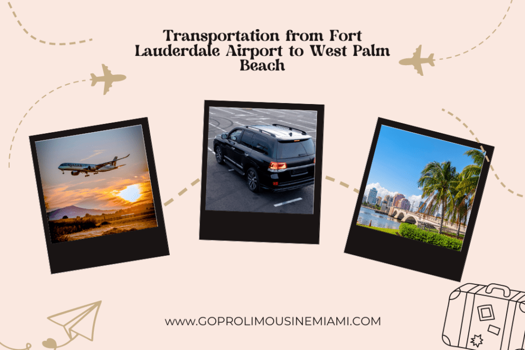 Transportation from Fort Lauderdale Airport to West Palm Beach