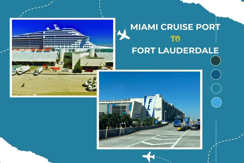 Transportation from Miami Cruise Port to Fort Lauderdale Airport